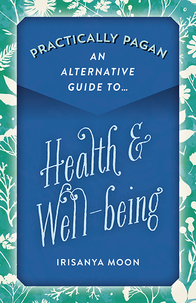 Practically Pagan - An Alternative Guide to Health & Well-being