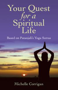 Your Quest for a Spiritual Life