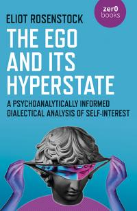 The Ego And Its Hyperstate by Eliot Rosenstock