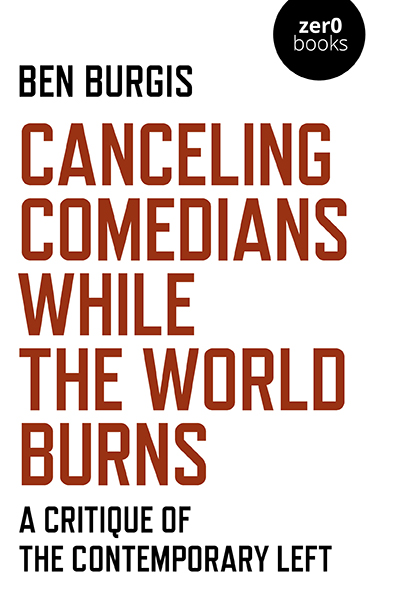 Canceling Comedians While the World Burns