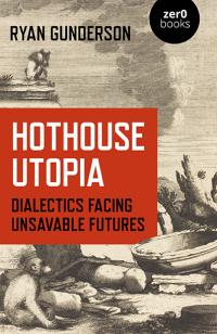 Hothouse Utopia