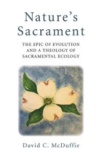 Nature's Sacrament  by David C. McDuffie