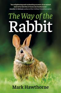 Way of the Rabbit, The by Mark Hawthorne