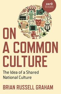 On a Common Culture by Brian Russell Graham
