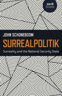 Surrealpolitik by John Schoneboom