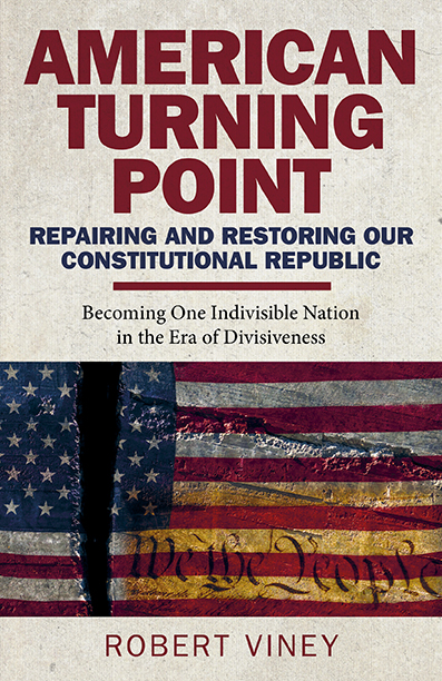 American Turning Point - Repairing and Restoring Our Constitutional Republic