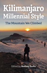 Kilimanjaro Millennial Style by Rodney Parks