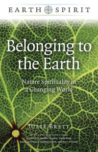 Earth Spirit: Belonging to the Earth