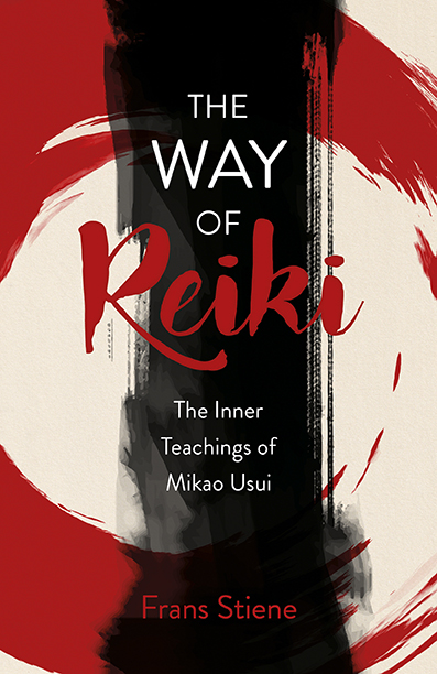 Way of Reiki, The - The Inner Teachings of Mikao Usui