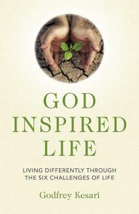 God Inspired Life by Godfrey Kesari