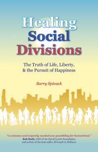 Healing Social Divisions by Barry Spivack