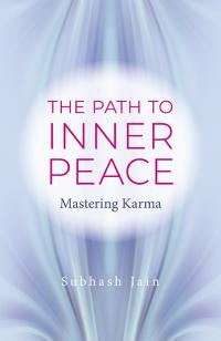 Path to Inner Peace, The by Subhash  Jain