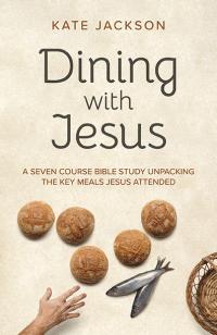 Dining with Jesus by Kate Jackson