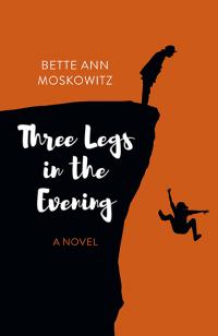 Three Legs in the Evening by Bette Ann Moskowitz