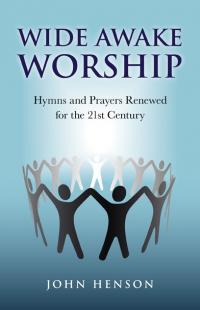 Wide Awake Worship by John Henson