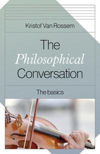 Philosophical Conversation, The by Kristof Van Rossem