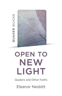 Quaker Quicks - Open to New Light