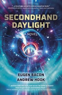 Secondhand Daylight by Eugen Bacon, Andrew Hook