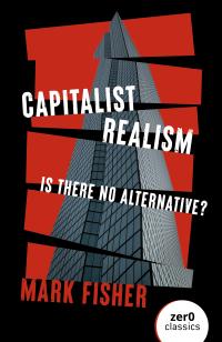 Capitalist Realism (New Edition) by Mark Fisher