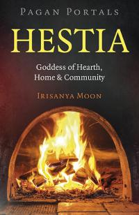Pagan Portals: Hestia