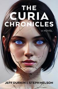 Curia Chronicles, The by Jeff  Durkin, Steph Nelson