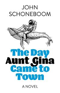 Day Aunt Gina Came to Town, The